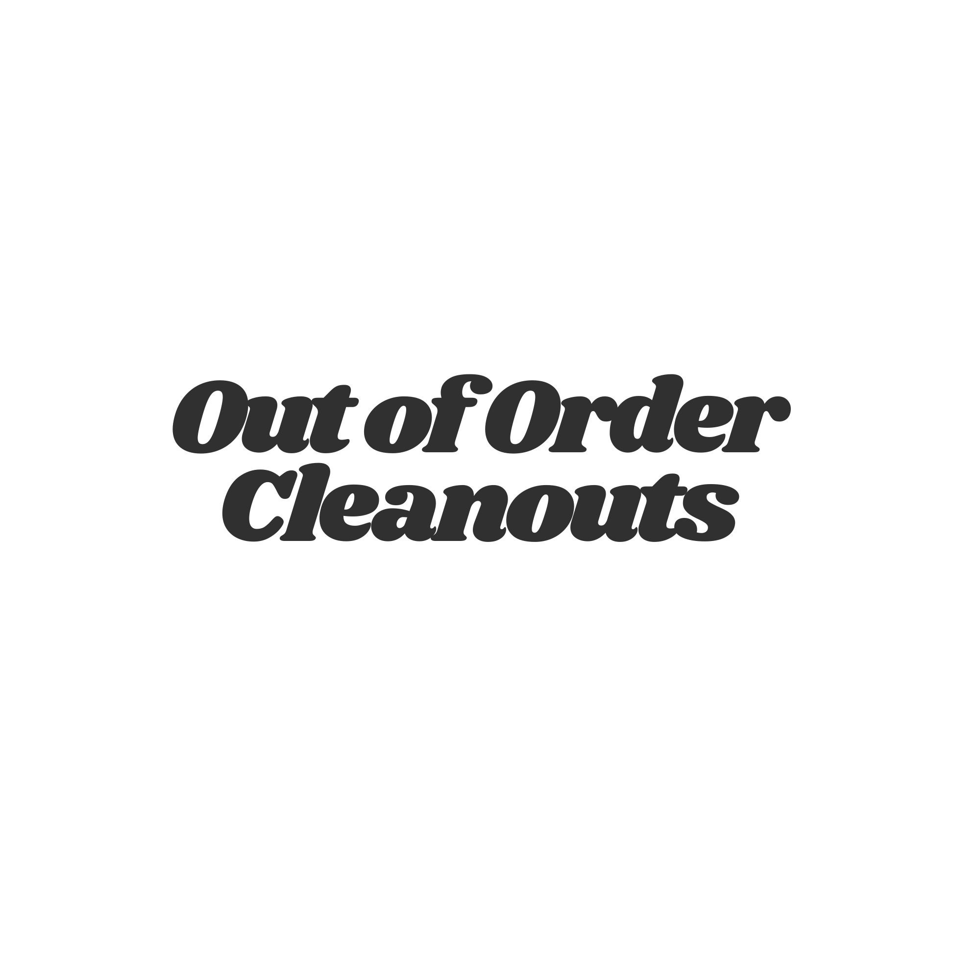 Out of Order Cleanouts Profile Picture